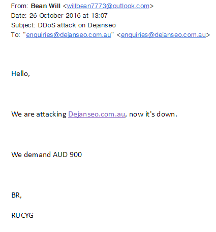 Screenshot of an email dated 26 October 2016 with the subject DDoS attack on Dejanseo, reading: We are attacking Dejanseo.com.au, now it's down. We demand AUD 900.